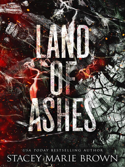 Title details for Land of Ashes (Savage Lands #7) by Stacey Marie Brown - Available